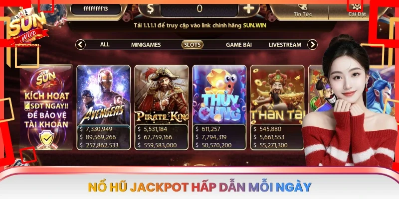 Nổ hũ Jackpot hấp dẫn mỗi ngày